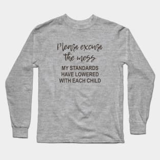 Please excuse the mess - light Long Sleeve T-Shirt